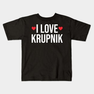 I love krupnik - Polish Kids T-Shirt